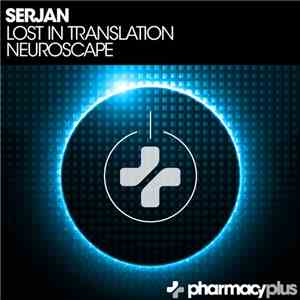 Serjan - Lost In Translation / Neuroscape download flac