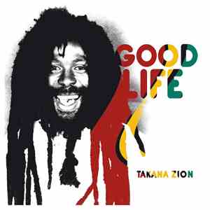 Takana Zion - Good Life download flac