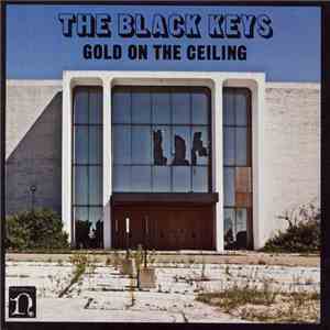 The Black Keys - Gold On The Ceiling download flac
