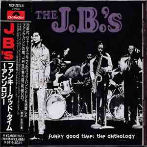 The J.B.'s - Funky Good Time: The Anthology download flac