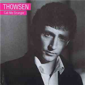 Thowsen - Call Me Stranger download flac