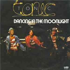 Tonic  - Dancing In The Moonlight download flac