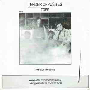 TOPS  - Tender Opposites FLAC album