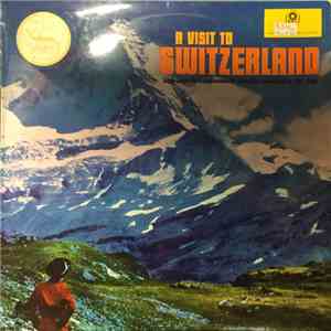 Various - A Visit To Switzerland download flac