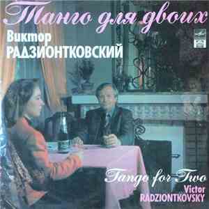 Виктор Радзионтковский - Танго Для Двоих download flac