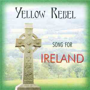 Yellow Rebel - Song For Ireland download flac