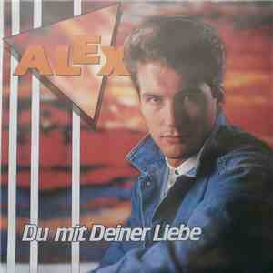 Alex  - Du Mit Deiner Liebe download flac