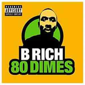 B Rich - 80 Dimes download flac