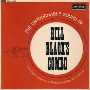 Bill Black's Combo - The Untouchable Sound Of Bill Black's Combo download flac