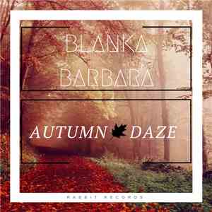 Blanka Barbara - Autumn Daze download flac