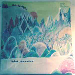 Bobak, Jons, Malone - Motherlight download flac