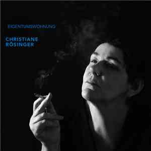 Christiane Rösinger - Eigentumswohnung download flac