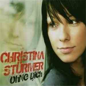 Christina Stürmer - Ohne Dich download flac
