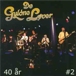De Gyldne Løver - 40 År #2 download flac