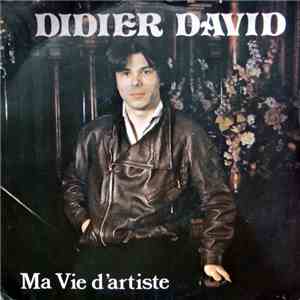 Didier David - Ma Vie D'artiste download flac