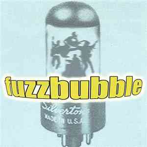 Fuzzbubble - Fuzzbubble download flac