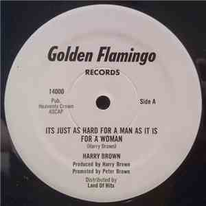 Harry Brown  - Its Just As Hard For A Man As It Is For A Woman download flac