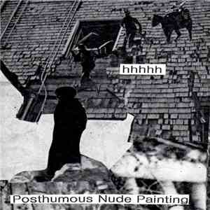 hhhhh - Posthumous Nude Painting download flac