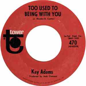 Kay Adams - Too Used To Being With You / Good Morning, Love download flac