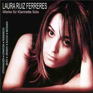 Laura Ruiz Ferreres - Werke Für Klarinette Solo download flac