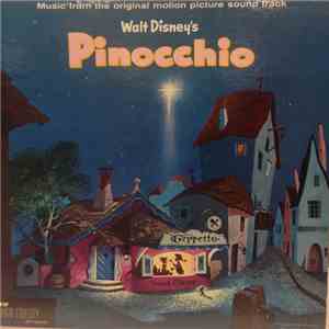 Leigh Harline, Ned Washington - Walt Disney's Pinocchio - Music From The Original Motion Picture Sound Track download flac