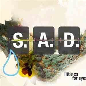 Little Xs For Eyes - S.A.D. download flac