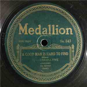 Louisiana Five - A Good Man Is Hard To Find / Heart Sickness Blues download flac