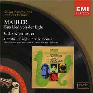 Mahler, Otto Klemperer, Christa Ludwig • Fritz Wunderlich, Philharmonia Orchestra - Das Lied Von Der Erde download flac
