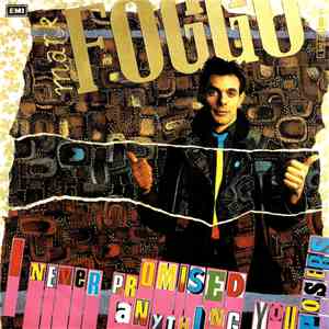 Mark Foggo - I Never Promised You Anything download flac