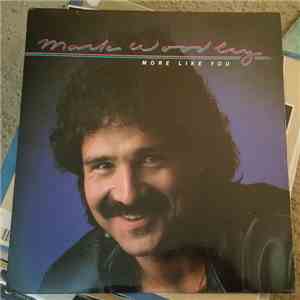 Mark Woodley - More Like You FLAC album