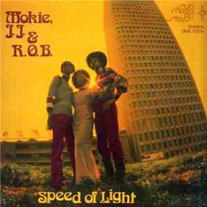 Mokie, J.J. & R.O.B. - Speed Of Light download flac
