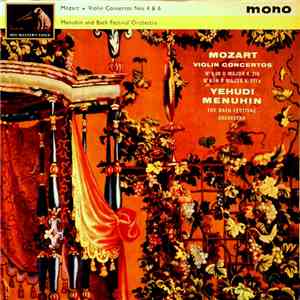 Mozart - Yehudi Menuhin, Bath Festival Orchester - Mozart Violin Concertos No. 4 in D Major. K.218 No. 6 in D Major, K271a download flac