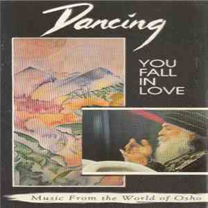 Music From The World Of Osho - Dancing You Fall In Love download flac