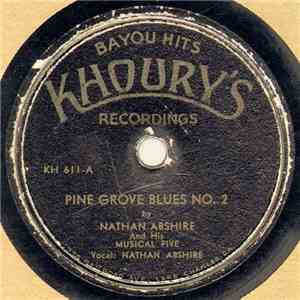 Nathan Abshire And His Musical Five - Pine Grove Blues No. 2 / La Valse De Hollybeach download flac