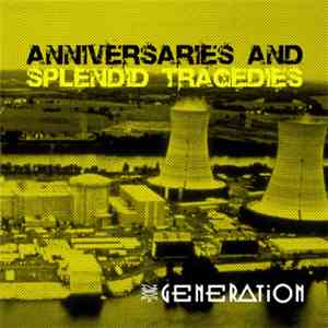 Next Generation  - Anniversaries And Splendid Tragedies download flac