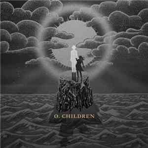O. Children - O. Children download flac