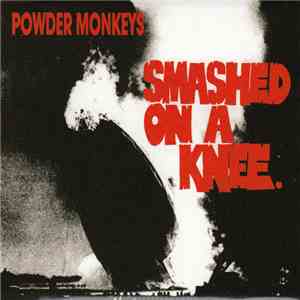 Powder Monkeys - Smashed On A Knee download flac