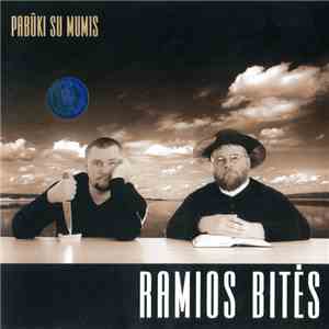 Ramios Bitės - Pabūki Su Mumis download flac