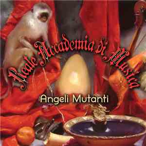 Reale Accademia Di Musica - Angeli Mutanti download flac