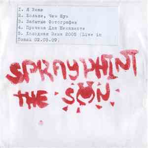 Spray Paint The Sun - Spray Paint The Sun download flac