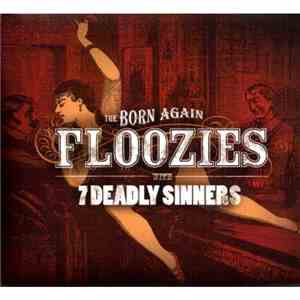 The Born Again Floozies - 7 Deadly Sinners download flac