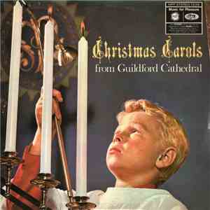The Guildford Cathedral Choir - Christmas Carols From Guildford Cathedral download flac