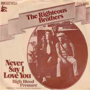 The Righteous Brothers - Never Say I Love You download flac