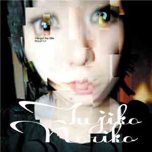 Tujiko Noriko - I Forgot The Title download flac