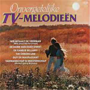 Various - Onvergetelijke TV-Melodieën download flac