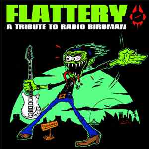 Various - The Best Of Flattery A Tribute To Radio Birdman download flac