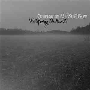 Whispering Shadows - Compendium Of Sorrow FLAC album