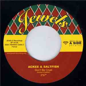Ackee & Saltfish  - Don't Be Cruel / Two Woman's download flac