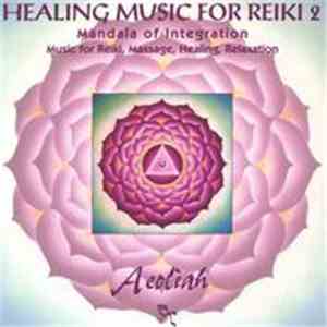 Aeoliah - Healing Music For Reiki 2 download flac