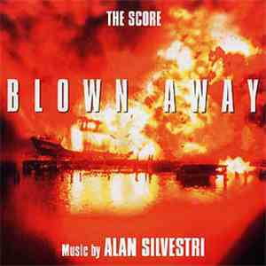 Alan Silvestri - Blown Away - Fandango download flac